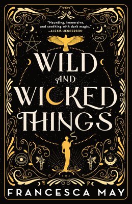 Francesca May - Wild and Wicked Things, Häftad