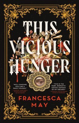Francesca May - This Vicious Hunger, Inbunden