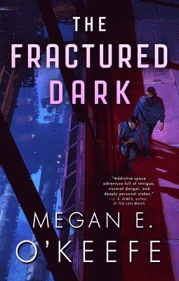 Megan E. O'Keefe, Megan E O'Keefe - The Fractured Dark, Häftad