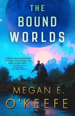 Megan E. O'Keefe, Megan E O'Keefe - The Bound Worlds, Häftad