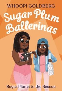 bokomslag Sugar Plum Ballerinas: Sugar Plums to the Rescue!