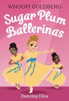 Whoopi Goldberg, Deborah Underwood - Sugar Plum Ballerinas: Dancing Diva, Häftad