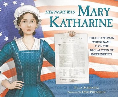 Ella Schwartz - Her Name Was Mary Katharine, Inbunden