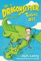 Josh Lacey - The Dragonsitter Takes Off, Häftad