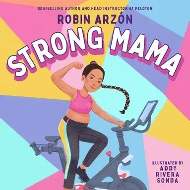 Robin Arzón - Strong Mama, Inbunden