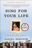 bokomslag Sing for Your Life: A Story of Race, Music, and Family