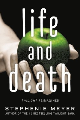 Life and Death: Twilight Reimagined 1
