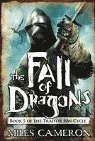 Miles Cameron - The Fall of Dragons, Häftad