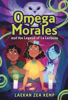 Omega Morales and the Legend of La Lechuza 1