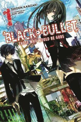 Black Bullet, Vol. 1 (light novel) 1
