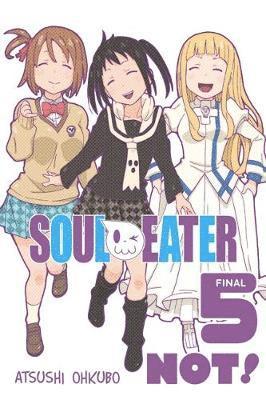 Atsushi Ohkubo - Soul Eater NOT!, Vol. 5, Häftad