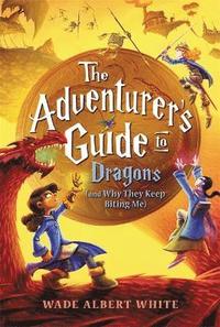 bokomslag The Adventurer's Guide to Dragons (and Why They Keep Biting Me)