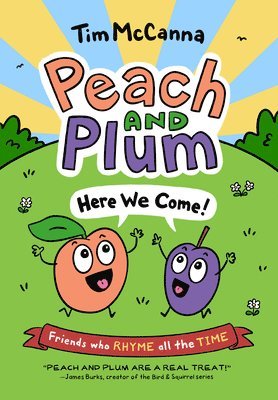 bokomslag Peach and Plum: Here We Come!