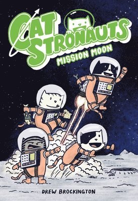 Catstronauts: Mission Moon 1