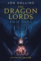 bokomslag The Dragon Lords: False Idols