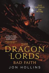 bokomslag The Dragon Lords: Bad Faith