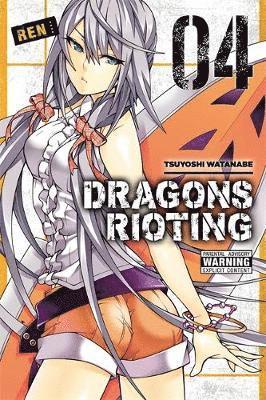 Tsuyoshi Watanabe - Dragons Rioting, Vol. 4, Häftad