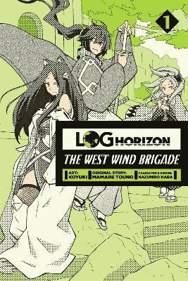 bokomslag Log Horizon: The West Wind Brigade, Vol. 1