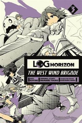 Log Horizon: The West Wind Brigade, Vol. 3 1