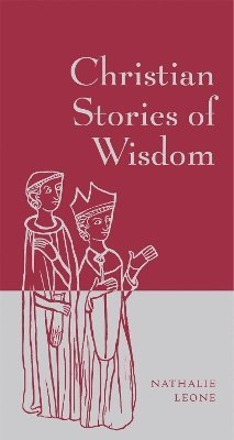 Nathalie Leone - Christian Stories of Wisdom, Inbunden