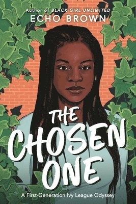 The Chosen One: A First-Generation Ivy League Odyssey 1