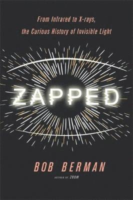 Bob Berman - Zapped, Inbunden