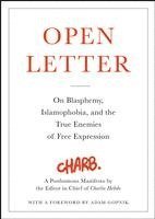 Charb - Open Letter: On Blasphemy, Islamophobia, and the True Enemies of Free Expression, Inbunden
