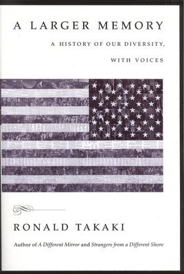 Ronald Takaki, Ronald T. Takaki - A Larger Memory, Häftad