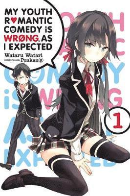 bokomslag My Youth Romantic Comedy Is Wrong, As I Expected, Vol. 1 (light novel)
