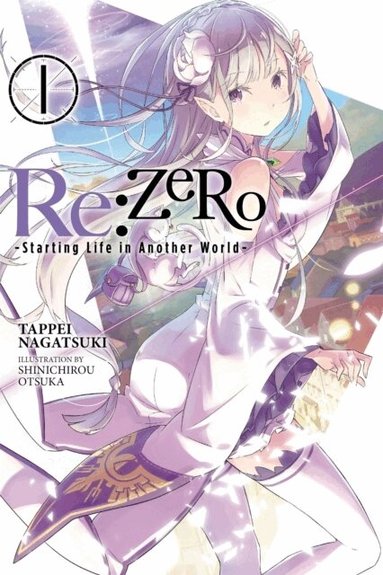 Tappei Nagatsuki, Shinichirou Otsuka - Re:ZERO, Vol. 1 (Novel), Häftad