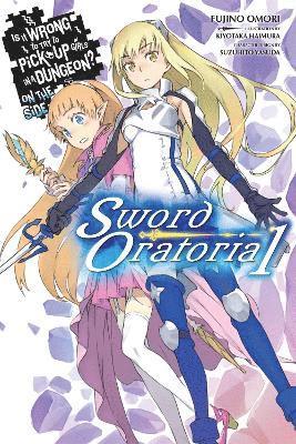 bokomslag Is It Wrong to Try to Pick Up Girls in a Dungeon? On the Side: Sword Oratoria, Vol. 1