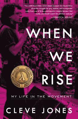 bokomslag When We Rise: My Life in the Movement