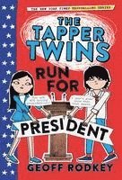 bokomslag The Tapper Twins Run for President