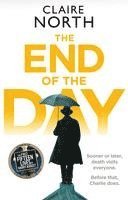 Claire North - The End of the Day, Häftad