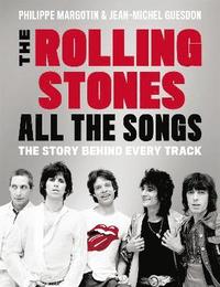 bokomslag The Rolling Stones All the Songs