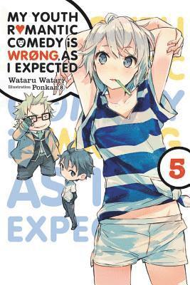 My Youth Romantic Comedy Is Wrong, As I Expected, Vol. 5 (Novel) 1