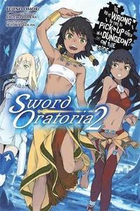bokomslag Is It Wrong to Try to Pick Up Girls in a Dungeon? On the Side: Sword Oratoria, Vol. 2 (light novel)