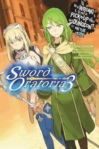 bokomslag Is It Wrong to Try to Pick Up Girls in a Dungeon? On the Side: Sword Oratoria, Vol. 3 (light novel)