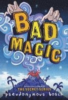 Pseudonymous Bosch - Bad Magic, Häftad