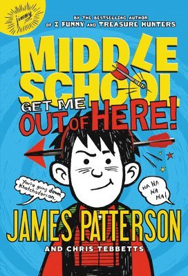 James Patterson, Chris Tebbetts - Get Me Out of Here!, Inbunden