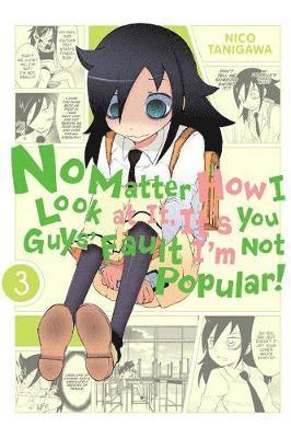 No Matter How I Look at It, It's You Guys' Fault I'm Not Popular!, Vol. 3 1