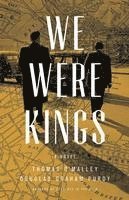 bokomslag We Were Kings