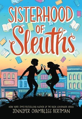 Jennifer Chambliss Bertman - Sisterhood of Sleuths, Inbunden