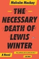 The Necessary Death of Lewis Winter 1