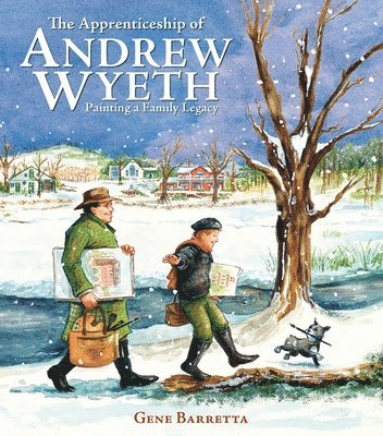 Gene Barretta - The Apprenticeship of Andrew Wyeth, Inbunden