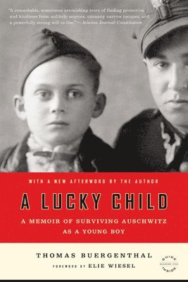 Thomas Buergenthal - A Lucky Child: A Memoir of Surviving Auschwitz as a Young Boy, Häftad