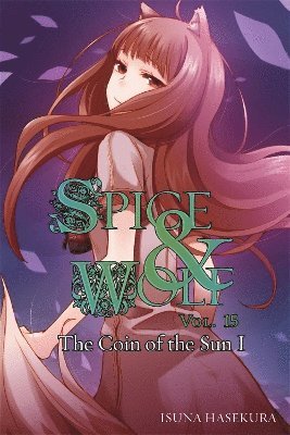 bokomslag Spice and Wolf, Vol. 15 - Novel