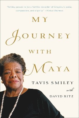Tavis Smiley - My Journey With Maya, Häftad