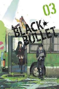 bokomslag Black Bullet, Vol. 3 (Manga)