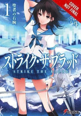 bokomslag Strike the Blood, Vol. 1 (light novel)